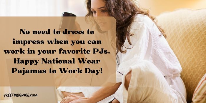 National Wear Pajamas to Work Day