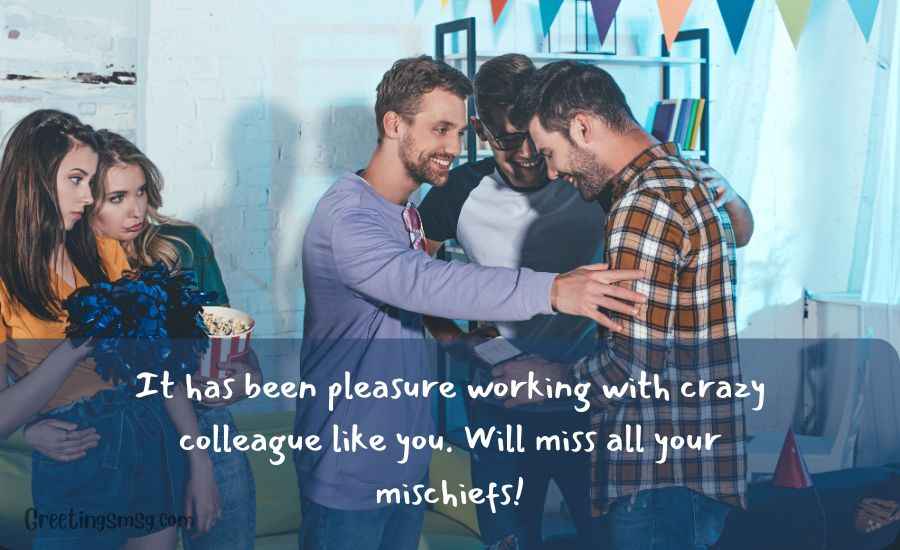 Funny Goodbye Message to Colleagues on Last Working Day