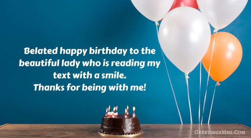 25+ Happy Belated Birthday Messages | Birthday Quotes Belated Birthday Messages For Her