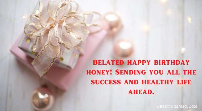 25+ Happy Belated Birthday Messages | Birthday Quotes Belated Birthday Wishes For Him