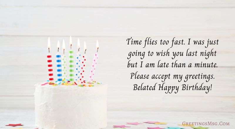 25+ Happy Belated Birthday Messages | Birthday Quotes Belated Birthday Wishes To Friend