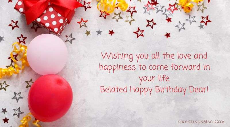 25+ Happy Belated Birthday Messages | Birthday Quotes Happy Belated Birthday Messages